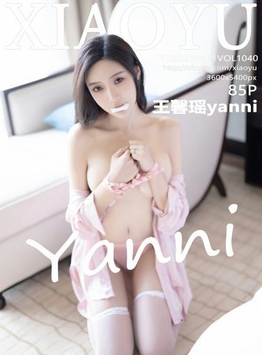 [XIAOYU语画界] 2023.06.01 VOL.1040 王馨瑶yanni[86P]