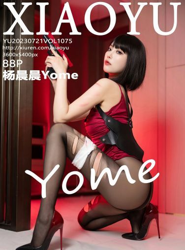 [XIAOYU语画界] 2023.07.21 VOL.1075 杨晨晨Yome[89P]