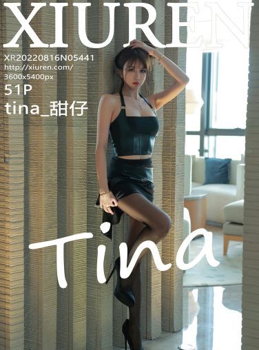 [XiuRen秀人网] 2022.08.16 No.5441 tina_甜仔[49P]