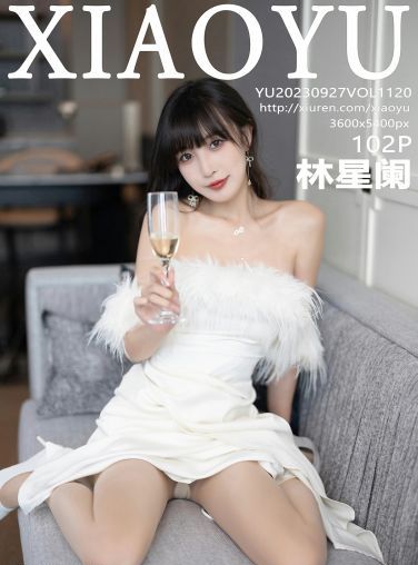 [XIAOYU语画界] 2023.09.27 VOL.1120 林星阑[103P]