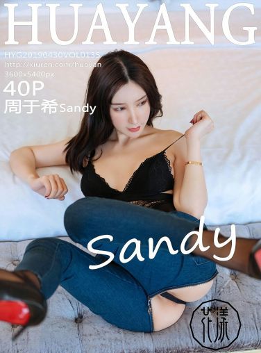 [HuaYang花漾写真]2019.04.30 VOL.135 周于希Sandy [40P]