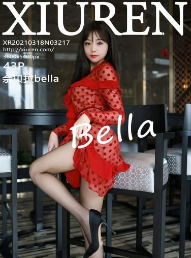 [XiuRen秀人网] 2021.03.18 No.3217 佘贝拉bella[44P]