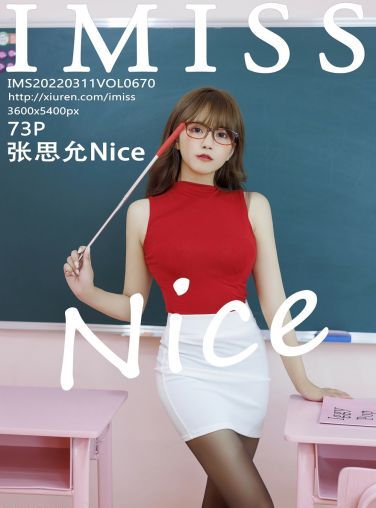 [IMISS爱蜜社] 2022.03.11 VOL.670 张思允Nice 扮演教师[68P]