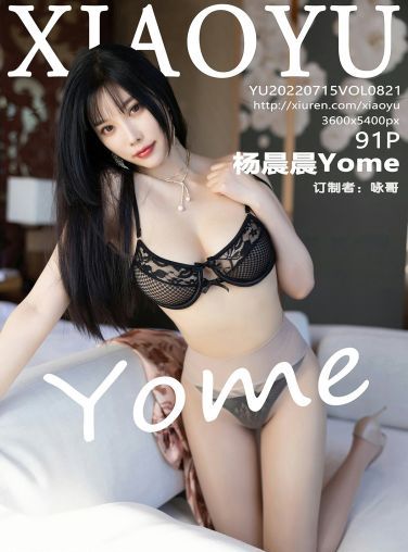 [XIAOYU语画界] 2022.07.15 VOL.821 杨晨晨Yome[85P]