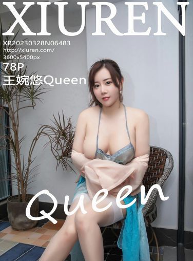 [XiuRen秀人网] 2023.03.28 No.6483 王婉悠Queen[79P]