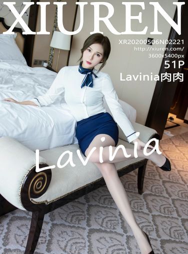 [XiuRen秀人网]2020.05.06 No.2221 Lavinia肉肉[52P]