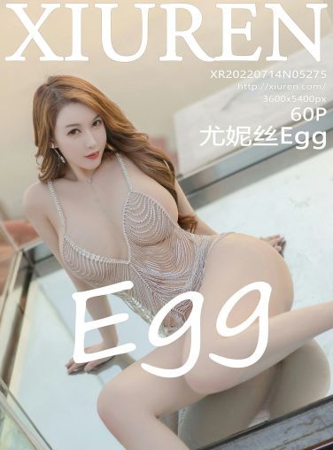 [XiuRen秀人网] 2022.07.14 No.5275 尤妮丝Egg[60P]