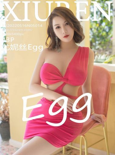 [XiuRen秀人网] 2022.05.16 No.5014 尤妮丝Egg[44P]