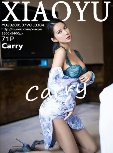 [XIAOYU语画界]2020.05.07 VOL.304 Carry[71P]