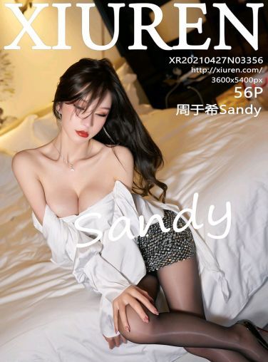 [XiuRen秀人网] 2021.04.27 No.3356 周于希Sandy[57P]