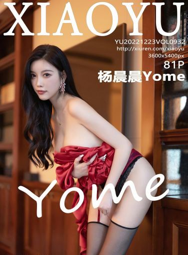 [XIAOYU语画界] 2022.12.23 VOL.932 杨晨晨Yome[79P]