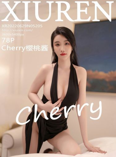 [XiuRen秀人网] 2022.06.29 No.5205 Cherry樱桃酱[72P]