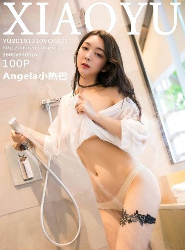 [XIAOYU语画界]2019.12.10 VOL.211 Angela小热巴[84P]