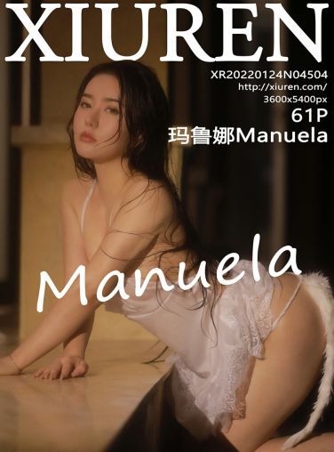 [XiuRen秀人网] 2022.01.24 No.4504 Manuela玛鲁娜 情趣写真[62P]