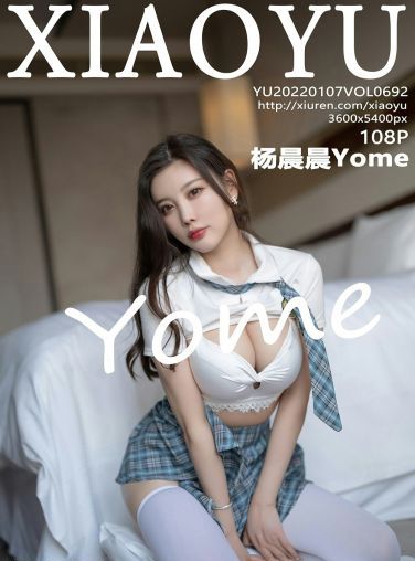 [XIAOYU语画界] 2022.01.07 VOL.692 杨晨晨Yome 学生制服[100P]