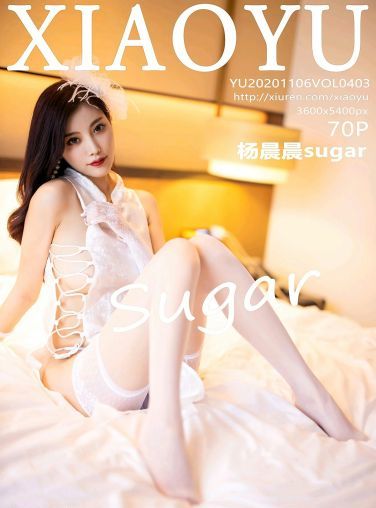 [XIAOYU语画界] 2020.11.06 No.403 杨晨晨sugar[66P]