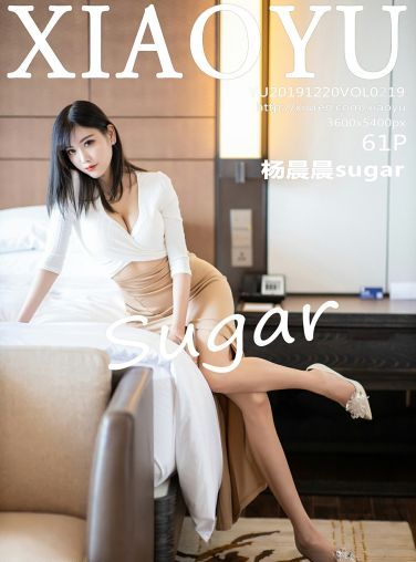 [XIAOYU语画界]2019.12.20 VOL.219 杨晨晨sugar[61P]