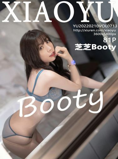 [XIAOYU语画界] 2022.02.10 VOL.713 芝芝Booty 美腿翘臀[74P]