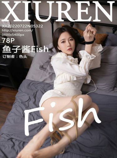 [XiuRen秀人网] 2022.07.22 No.5322 鱼子酱Fish[74P]
