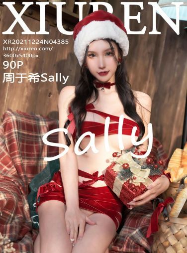 [XiuRen秀人网] 2021.12.24 No.4385 周于希Sally 圣诞礼物[83P]