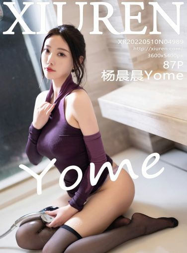 [XiuRen秀人网] 2022.05.10 No.4989 杨晨晨Yome[80P]