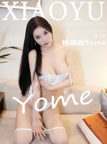 [XIAOYU语画界] 2023.02.21 VOL.970 杨晨晨Yome[92P]