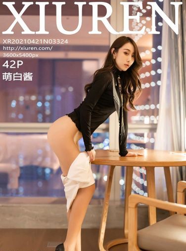 [XiuRen秀人网] 2021.04.21 No.3324 萌白酱[43P]