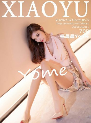 [XIAOYU语画界] 2021.07.16 VOL.572 杨晨晨Yome[67P]