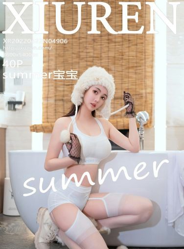 [XiuRen秀人网] 2022.04.22 No.4906 summer宝宝[37P]