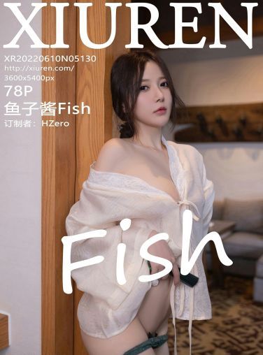 [XiuRen秀人网] 2022.06.10 No.5130 鱼子酱Fish[72P]