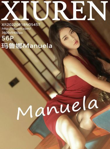 [XiuRen秀人网] 2022.08.18 No.5457 Manuela玛鲁娜[53P]