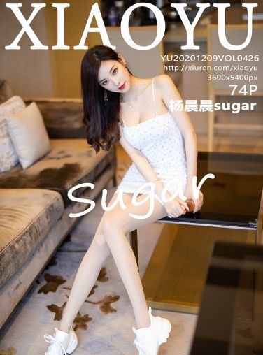 [XIAOYU语画界] 2020.12.09 No.426 杨晨晨sugar[75P]