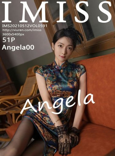 [IMISS爱蜜社] 2021.05.12 VOL.591 Angela00[52P]