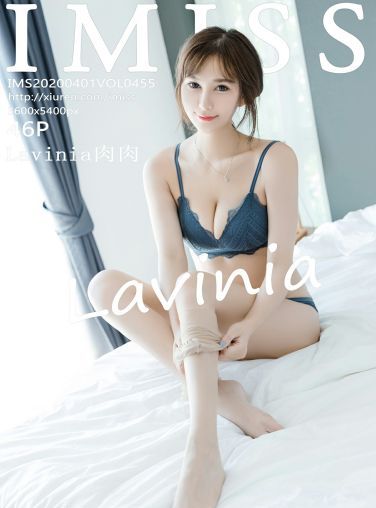 [IMISS爱蜜社]2020.04.01 VOL.455 Lavinia肉肉[47P]