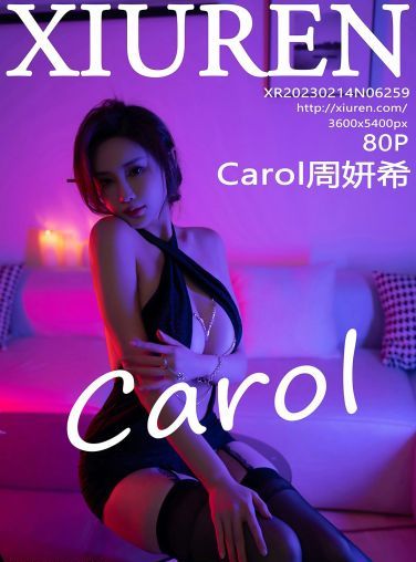 [XiuRen秀人网] 2023.02.14 No.6259 Carol周妍希[81P]