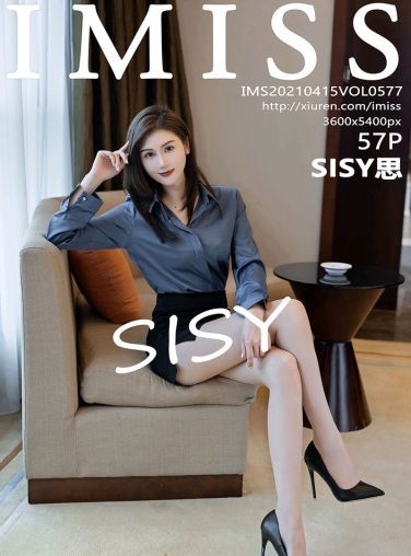 [IMISS爱蜜社] 2021.04.15 VOL.577 SISY思[58P]