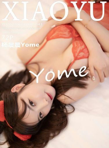 [XIAOYU语画界] 2021.06.04 VOL.543 杨晨晨Yome[73P]