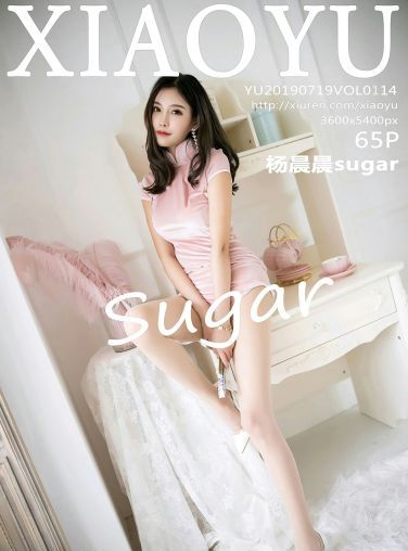 [XIAOYU语画界]2019.07.19 VOL.114 杨晨晨sugar[65P]