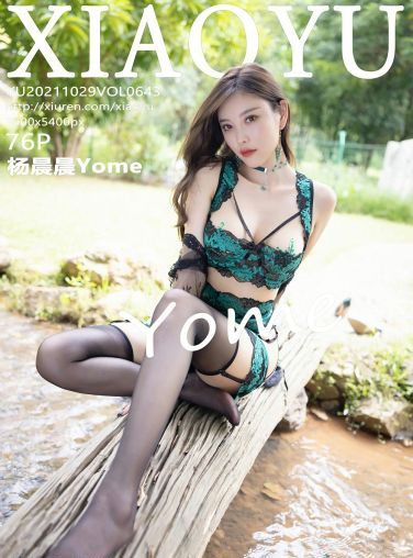 [XIAOYU语画界] 2021.10.29 VOL.643 杨晨晨Yome[70P]