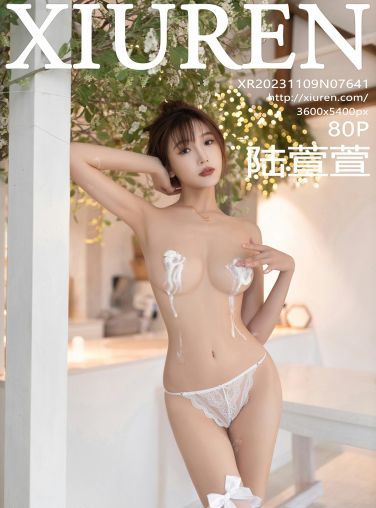 [XiuRen秀人网] 2023.11.09 No.7641 陆萱萱[81P]