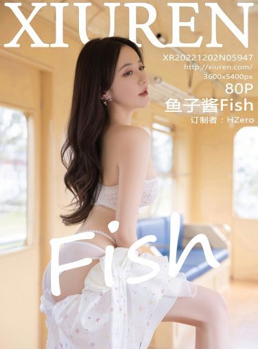 [XiuRen秀人网] 2022.12.02 No.5947 鱼子酱Fish[77P]