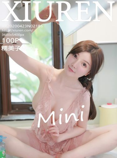 [XiuRen秀人网]2020.04.23 No.2186 糯美子Mini[101P]