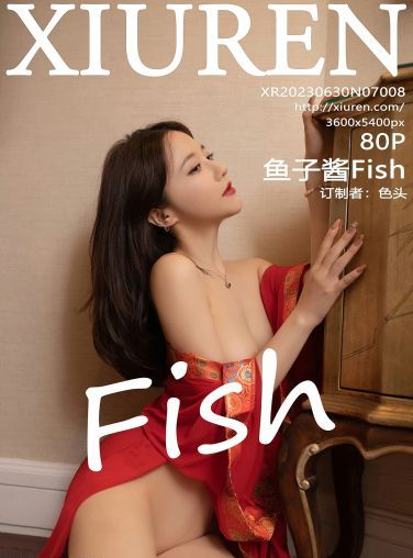 [XiuRen秀人网] 2023.06.30 No.7008 鱼子酱Fish[81P]