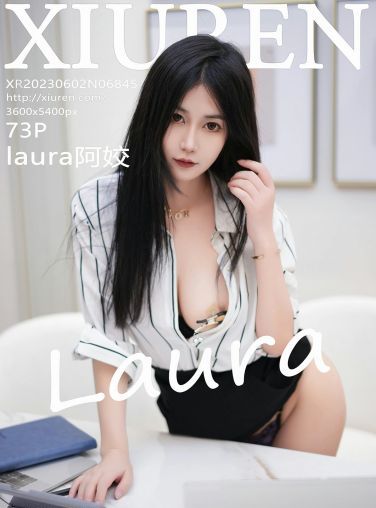 [XiuRen秀人网] 2023.06.02 No.6845 laura阿姣[74P]