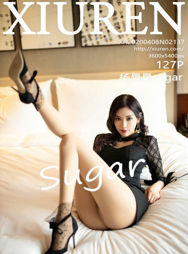 [XiuRen秀人网]2020.04.08 No.2137 杨晨晨sugar[128P]