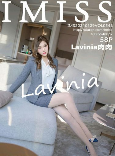 [IMISS爱蜜社] 2021.01.29 VOL.548 Lavinia肉肉[54P]