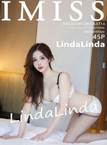 [IMISS爱蜜社] 2023.01.28 VOL.713 LindaLinda[44P]