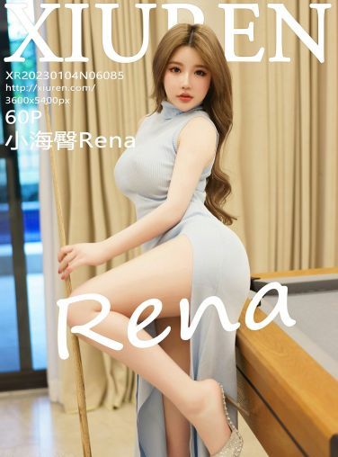 [XiuRen秀人网] 2023.01.04 No.6085 小海臀Rena[58P]