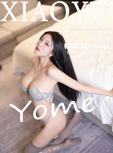 [XIAOYU语画界] 2023.12.01 VOL.1156 杨晨晨Yome[101P]