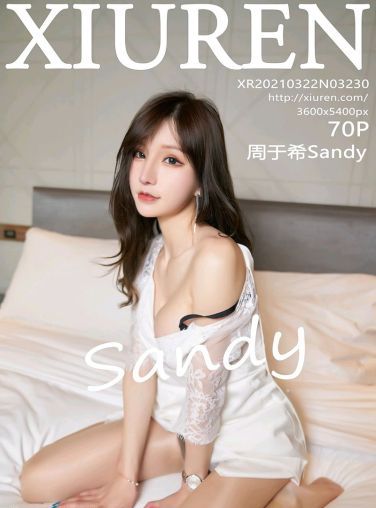 [XiuRen秀人网] 2021.03.22 No.3230 周于希Sandy[70P]